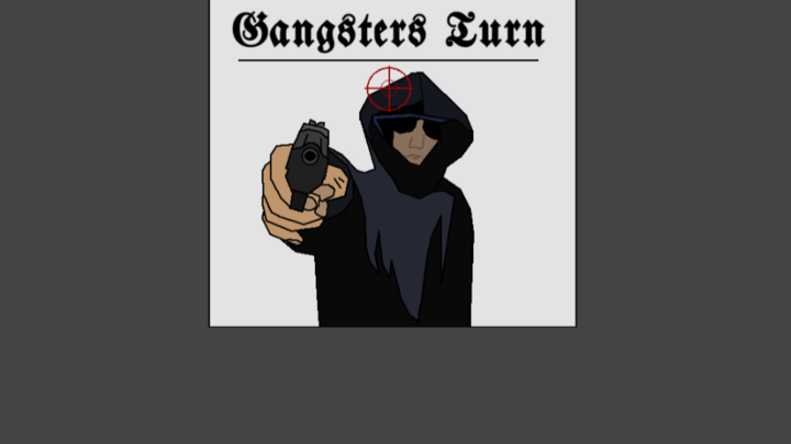 Gangsters Turn
