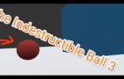 The Indestructible Ball 3: A Big Enemy