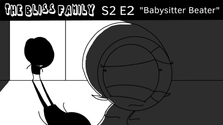 The Bliss Family S2 E2 - Babysitter Beater