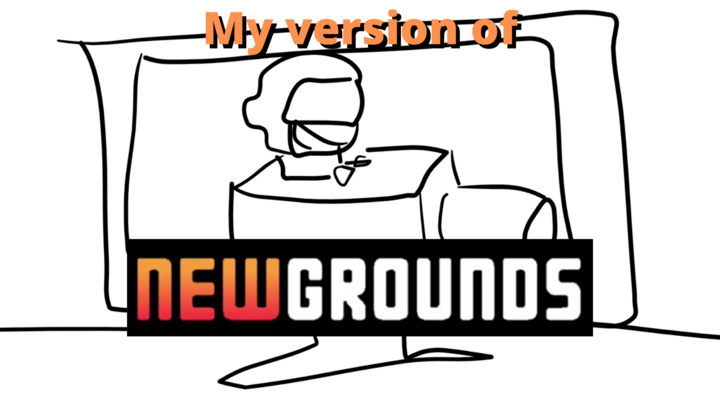My version of Newgrounds