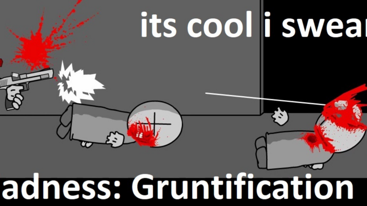 Madness: Gruntification