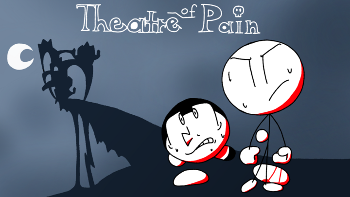 Stick-man Series S1:E1 {Theatre of Pain}
