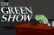 The Green Show