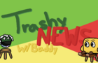 Trashy News | An Average News Day