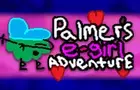 Palmer's E-Girl Adventure