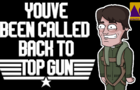 You've Been Called Back To Top Gun