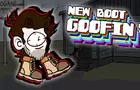 New Boot Goofin'