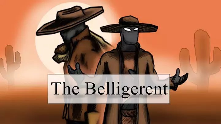 The Belligerent - Western Style Animation