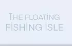 The Floating Isle