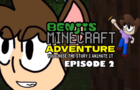 Benji’s Minecraft Adventure 2