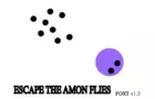 Escape The Amon Flies | Port v1.3