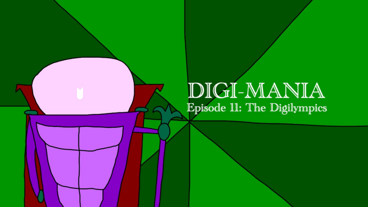 Digi-Mania Episode 11: The Digilympics