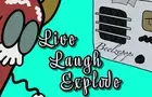 Do we Even Get Paid? EP. 3 - &quot;Live Laugh Explode&quot;