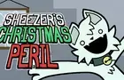 Sheezer's Christmas Peril