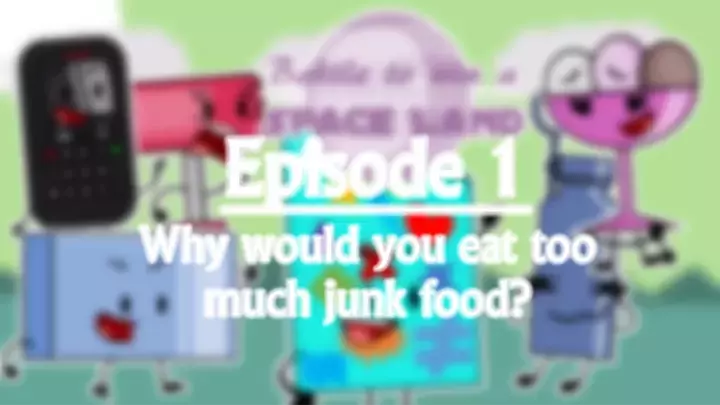 Battle to win a spaceland episode 1 why would you eat too much junk food