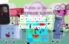 battle to win a spaceland episode 2 dead forever
