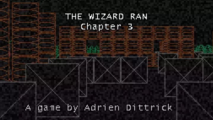 The Wizard Ran: Chapter 3