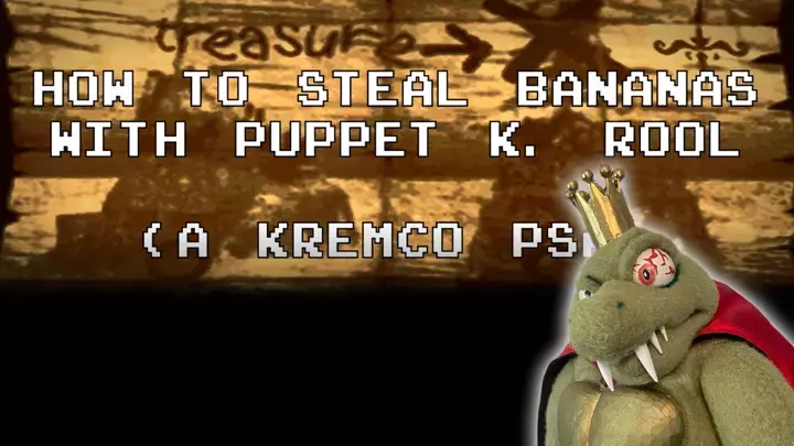 How to Steal Bananas (With Puppet K. Rool)