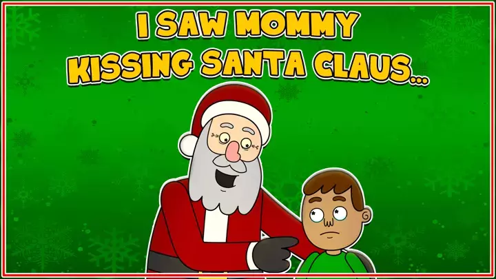 I Saw Mommy Kissing Santa Claus...