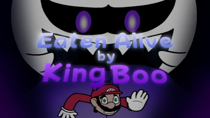 Eaten Alive by King Boo