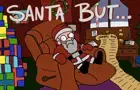 Santa But... | 🎄 CHRISTMAS CARTOON 🎄