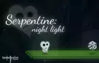 Serpentine: Night Light