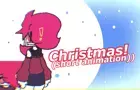 Christmas!!!! (short animation)