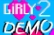 Girly 2 DEMO