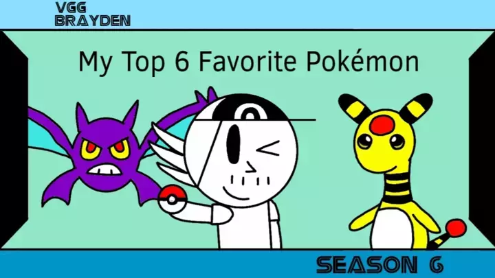 My Top 6 Favorite Pokémon