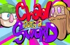 Chad Gets A Sword
