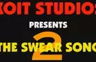 The Swear Song 2