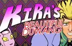 Kira's Beautiful Duwang