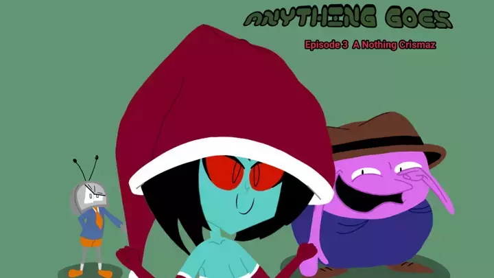 Anything Goes Shorts: A Nothing Crismaz #3