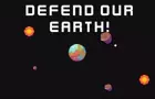 Defend our Earth! (Demo)