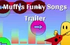 Muffys Funky Songs Trailer