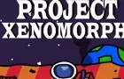 Project Xenomorph