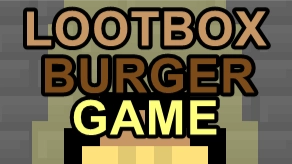 LootBox Burger Game