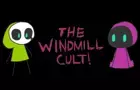 The Windmill Cult
