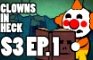 One More Week - Clowns in Heck: S3 Ep1