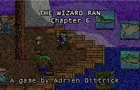 The Wizard Ran: Chapter 6