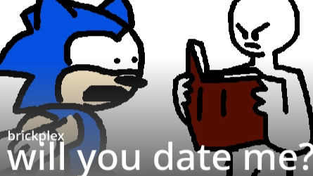 will you date me?