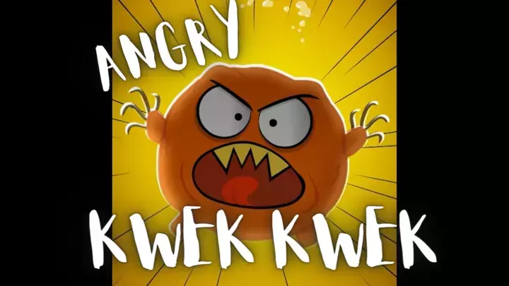 Angry KWEK KWEK
