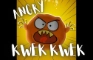 Angry KWEK KWEK