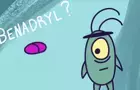 Plankton Takes Benadryl - Animation