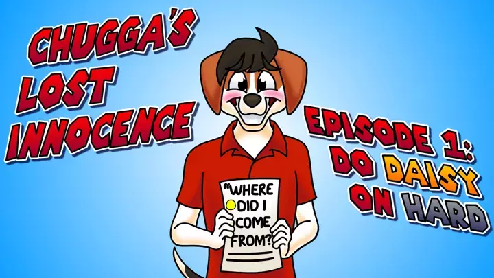 Chugga's Lost Innocence (Animated) | Ep 1. Do Daisy on Hard