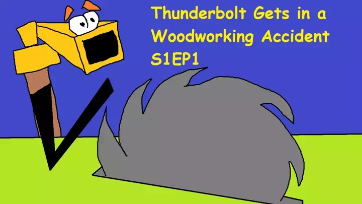 Thunderbolt Gets in a Woodworking Accident│Adventures With Thunderbolt S1EP1