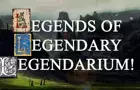 Legends of Legendary Legendarium