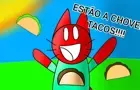 Estão a chover tacos!