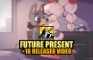 Future Present (RELEASED)