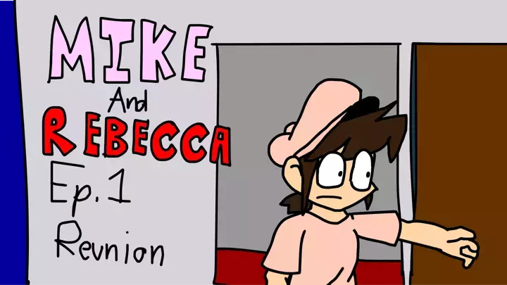Mike and Rebecca Episode 1: Reunion